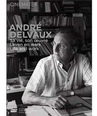 Couverture du film André Delvaux. Sa vie, son œuvre