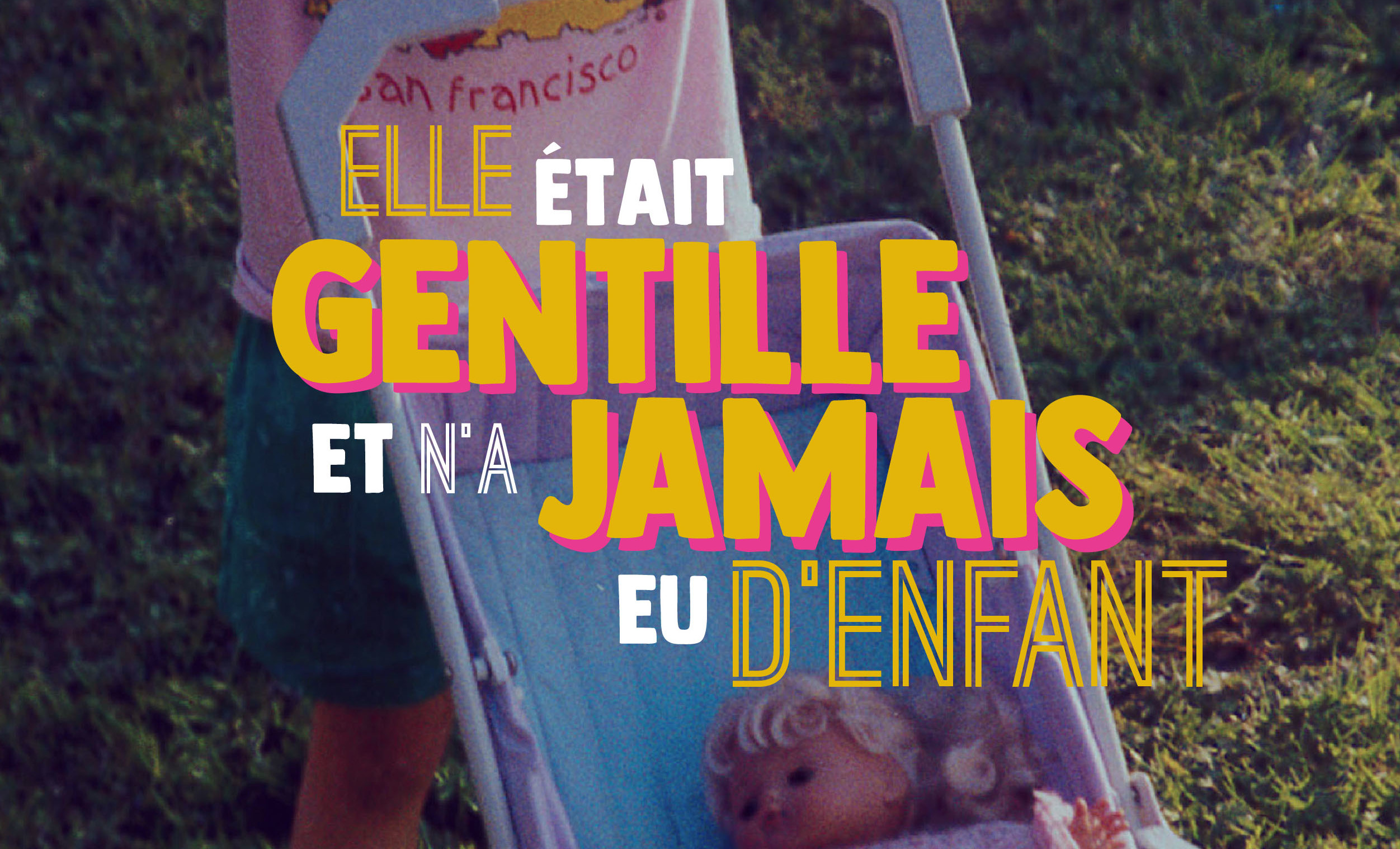 Couverture du film Elle était gentille et n'a jamais eu d'enfant