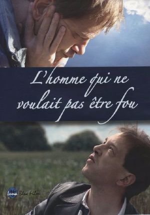 Couverture du film L'Homme qui ne voulait pas être fou