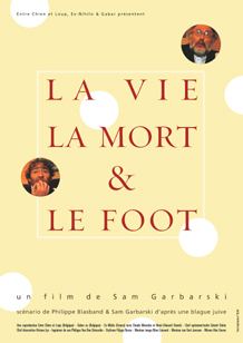 Couverture du film La Vie, la mort et le foot