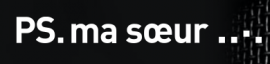Photo PS MA SOEUR